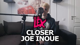 歌ってみた CLOSER - Joe Inoue 井上ジョー [Naruto Shippuuden OP4] (Cover)