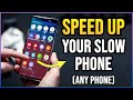 My phone is Slow - How to Speed up any phone (Step by step) 2023