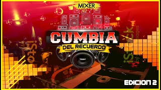 Mix 2020 - Cumbia del recuerdo ( DJ OMAR DX ) Edicion 2