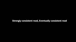 Strongly consistent read, Eventually consistent read