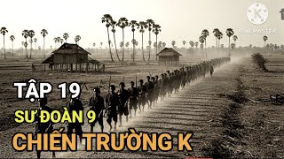 A19: Một Mình Đối Mặt Với Bọn PolPot : Ký Ức Lính Chiến Trường K