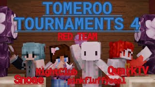 Tomeroo Tournaments 4 with NightClub, pinkfluffyseal, and QuarkTV