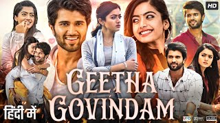 Geetha Govindam Full Movie In Hindi Dubbed | Vijay Deverakonda | Rashmika Mandanna | Review \u0026 Facts