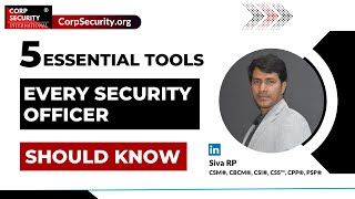5 Essential Tools Every Security Officer Should Know | Siva RP I Corp Security #security #tools