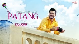Patang (Teaser) | Sangram Hanjra | New Punjabi Song 2017 | Saga Music