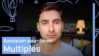 Aandelen Waarderen - Hoe kies je de juiste Multiple?