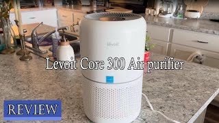 Levoit Core 300 Air purifier Review - Watch Before You Buy!