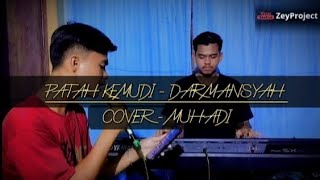 Patah Kemudi Darmansyah Cover Muhadi || Live Cover || Yamaha Sx900 @zeyproject