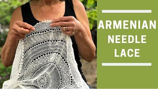 The MOST Intricate Art - Armenian Needle Lace (New Pattern)