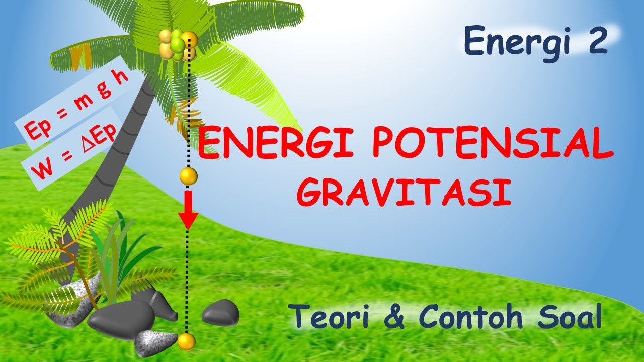 Energi Potensial Gravitasi, ENERGI 2 - YouTube