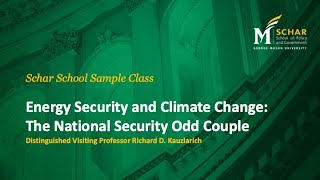 Energy Security and Climate Change:The National Security Odd Couple