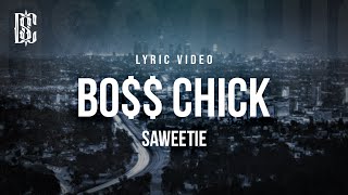 BO$$ CHICK - Saweetie | Lyric Video