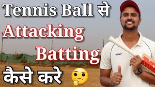 🔥 Attacking Batting In Tennis Ball Cricket With Vishal Batting Tips | How To Improve Batting