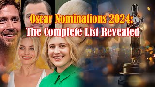 Oscar Nominations 2024 The Complete List Revealed #oscars #oscarnominations