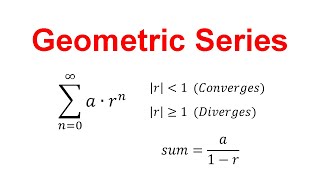 What are Geometric Series and Convergence vs Divergence