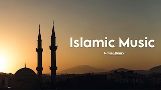 Royalty Free Islamic Background Music: No Copyright, Islamic Music [Noise Library]