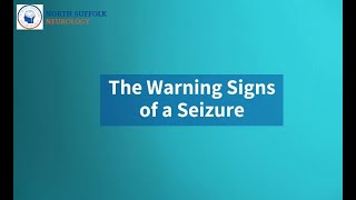 The Warning Signs of a Seizure