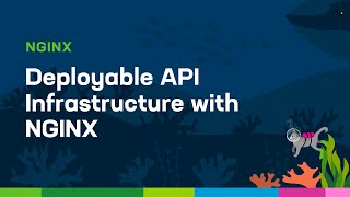 Deployable API Infrastructure with NGINX