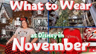 What to Wear to Disney World in NOVEMBER | Holidays at Disney