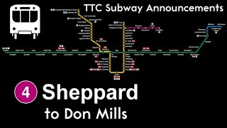 TTC Subway Announcements: Line 4 Sheppard (Sheppard-Yonge to Don Mills)