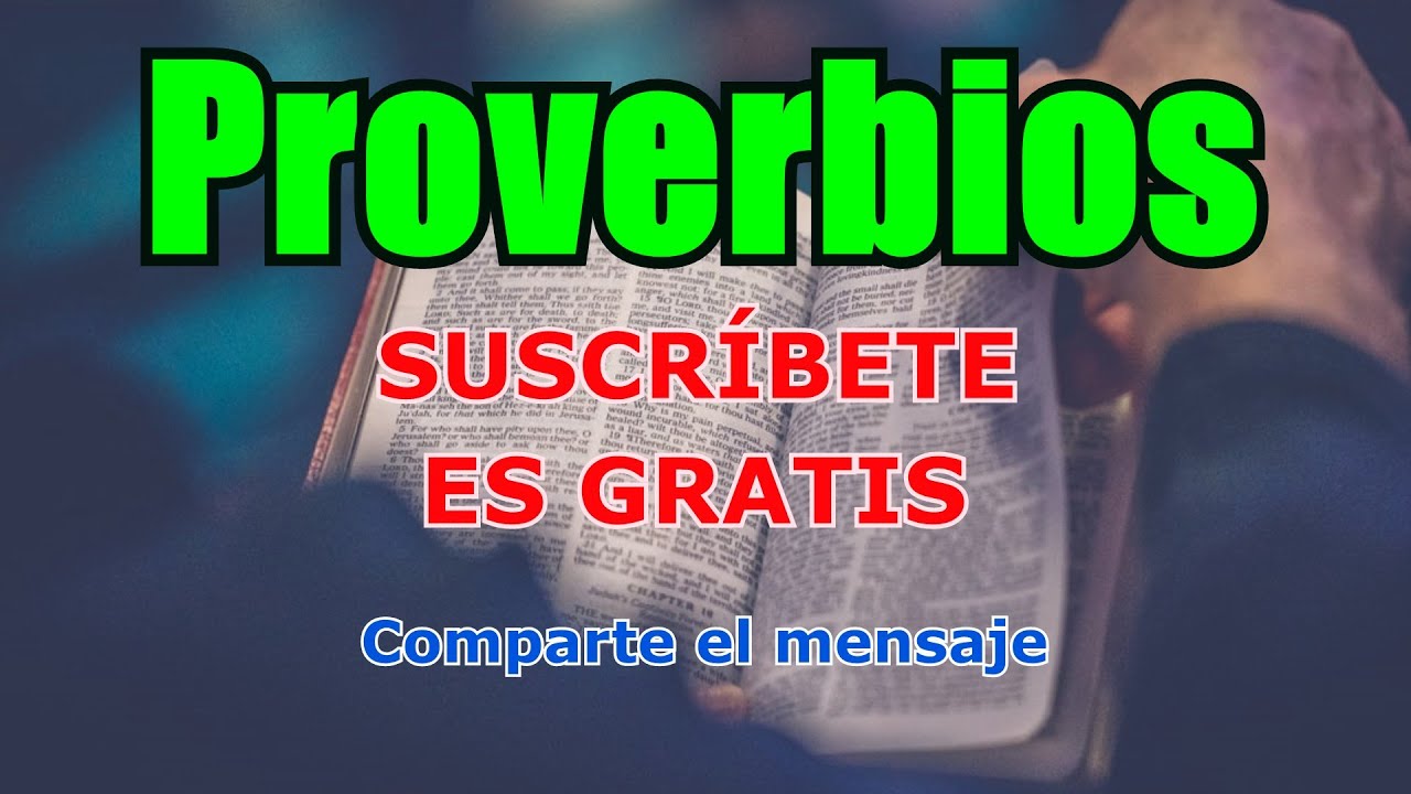 PROVERBIOS COMPLETO ¡El Libro Más Leído De La Biblia! ¡Proverbios Del ...