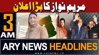 ARY News 3 AM Headlines 6th May 2024 | Maryam Nawaz's Big Announcement