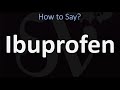 How to Pronounce Ibuprofen? (CORRECTLY)