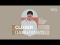 Closer (Lebih Erat) | August 4th , 2024 with Ps. Pierre Roland