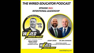 How Great School Leaders Build Trust and Influence Bobby Dodd & Dr. Ben Johnson Hosted by Kelly Croy
