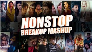 Nonstop Breakup mashup 2021 | DJ song 🎶 || DJ SAHIL BHAi ||
