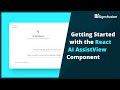Getting Started with the React AI AssistView Component