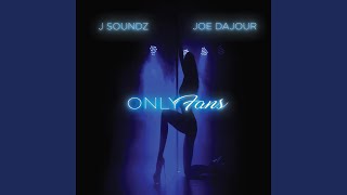 Onlyfans (feat. Joe Dajour) (Radio Edit)