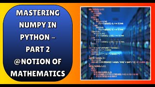 Mastering NumPy in Python: - Part 2