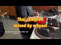 Thai Sampled Pop R&B Hip Hop Mixed / Whyact