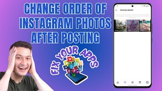 How To Change Order Of Instagram Photos After Posting - Full Tutorial [2025]