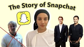 The Story of Snapchat (Beginning to Now)