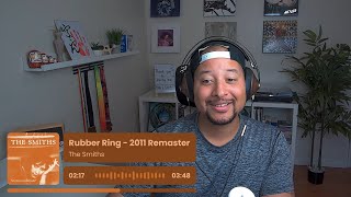 The Smiths- Rubber Ring REACTION AND REVIEW