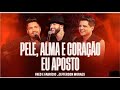 Fred e Fabrício Feat. Jefferson Moraes- Pele, Alma e Coração / Eu Aposto ( Mateus Freire )