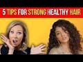 5 Tips for Strong Healthy Hair | Dr. Janine