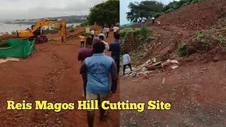 Reis Magos Hill cutting Site Do watch : Viva Goa News