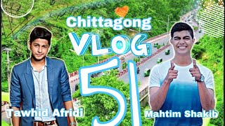 চিটাগংয়ের মানুষ অসাধারণ (Chittagong) | Vlog 51 | Tawhid Afridi | Mahtim Shakib | Gaan Friends