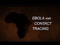 Ebola and Contact Tracing