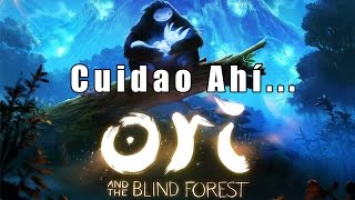 Cuidao Ahí... Ori and the Blind Forest
