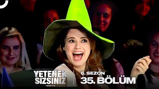Yetenek Sizsiniz Türkiye 6. Sezon 35. Bölüm