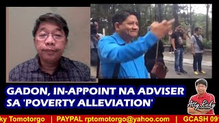 GADON, IN-APPOINT NA ADVISER SA 'POVERTY ALLEVIATION'