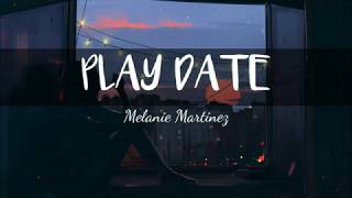 Melanie Martinez - Play Date (Lyrics) aesthetic