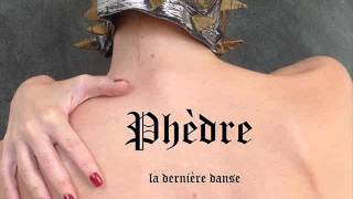 Chronique Spectacles - Phèdre, la dernière danse à l'Anthéa