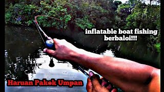 inflatable Boat | Casting Haruan Teknil Rendam (L! Fe Ba! T)