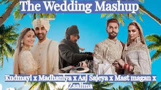 THE WEDDING MASHUP (feat, Kudmayi, Zaalima, Mast Magan & more!) Latest Desi Songs 2023