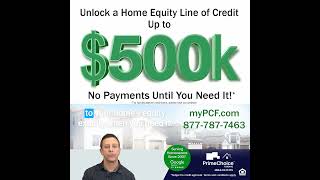 Unlock Up to $500K in a Home Equity Line of Credit – No Payments Until You Draw It!